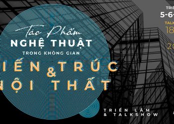 “Tác phẩm nghệ thuật trong không gian kiến trúc và nội thất”: Mối quan hệ cộng sinh