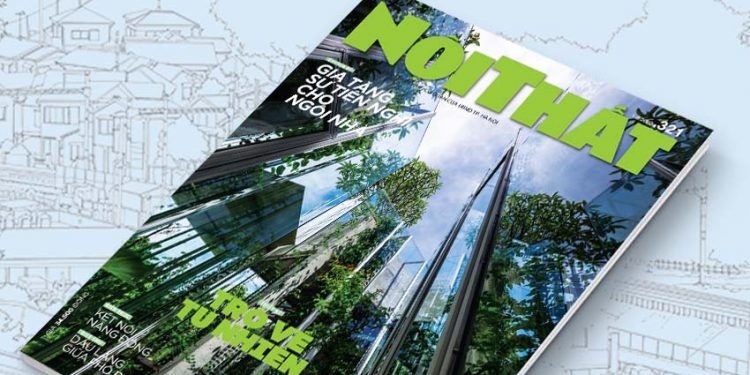Đón đọc Tạp chí Nội Thất 321 phát hành ngày 01/08 - 16