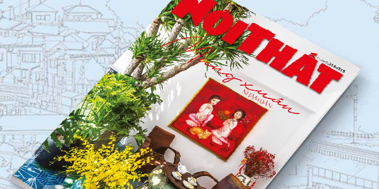 Đón đọc Tạp chí Nội Thất 314+315 phát hành ngày 05/01 - 1