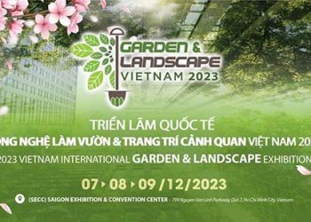 Triển lãm Quốc tế Công nghệ làm vườn và Trang trí cảnh quan Việt Nam 2023
