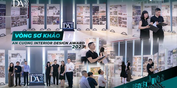 Vòng sơ khảo xác định Top 21 Bán kết An Cường Interior Design Award 2023 - 2